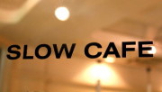 SLOW CAFE